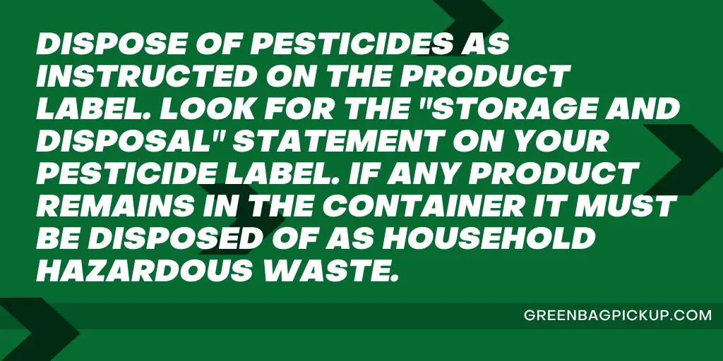 HOW TO SAFELY DISPOSE OF ROUNDUP AND OTHER PESTICIDES 2 amina copy GREENBAGPICKUP.COM 9
