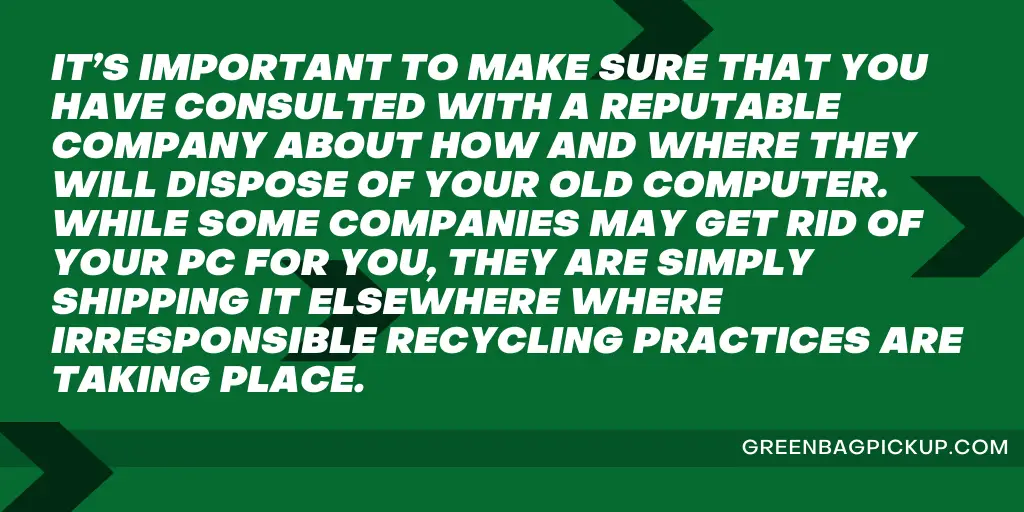 HOW TO SAFELY GET RID OF AN OLD COMPUTER 1 amina copy GREENBAGPICKUP.COM 51