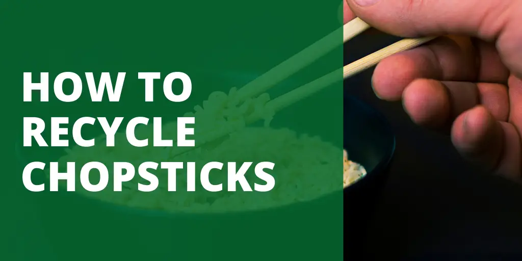 HOW TO RECYCLE CHOPSTICKS