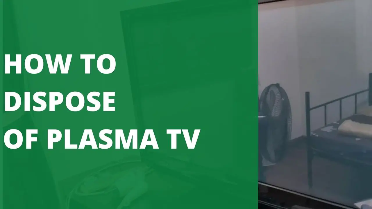 How to Dispose of Plasma TV