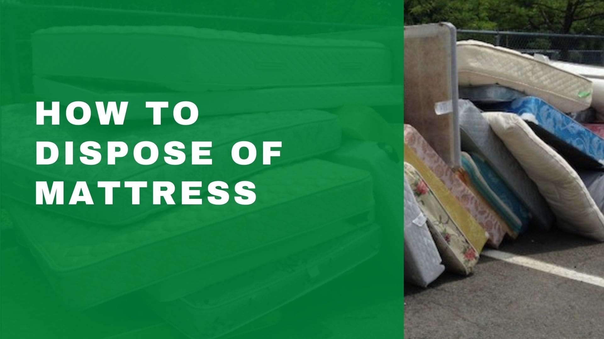 How to Dispose of Mattress