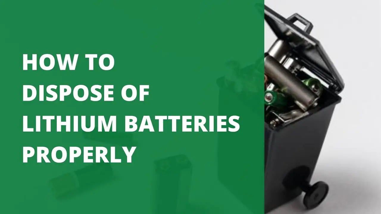 How to Dispose of Lithium Batteries Properly