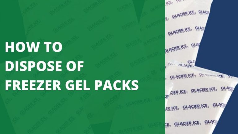 How to Dispose of Freezer Gel Packs [A Quick Guide]