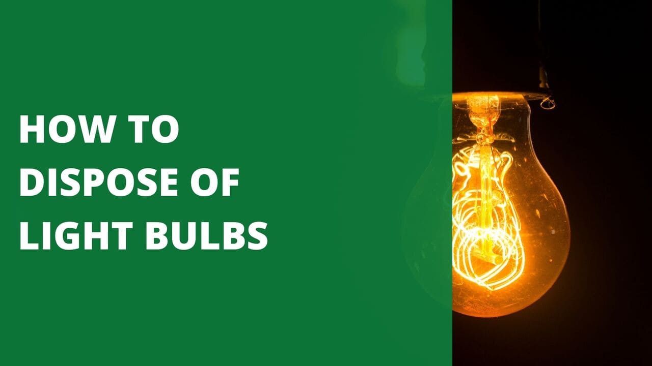 How to Dispose of Light Bulbs