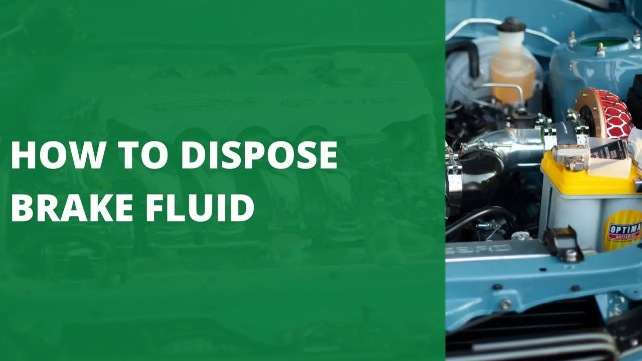 How to Dispose Brake Fluid