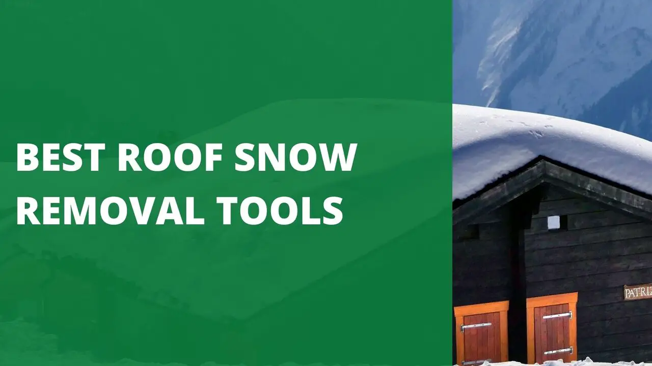 Best Roof Snow Removal Tools for Your Home