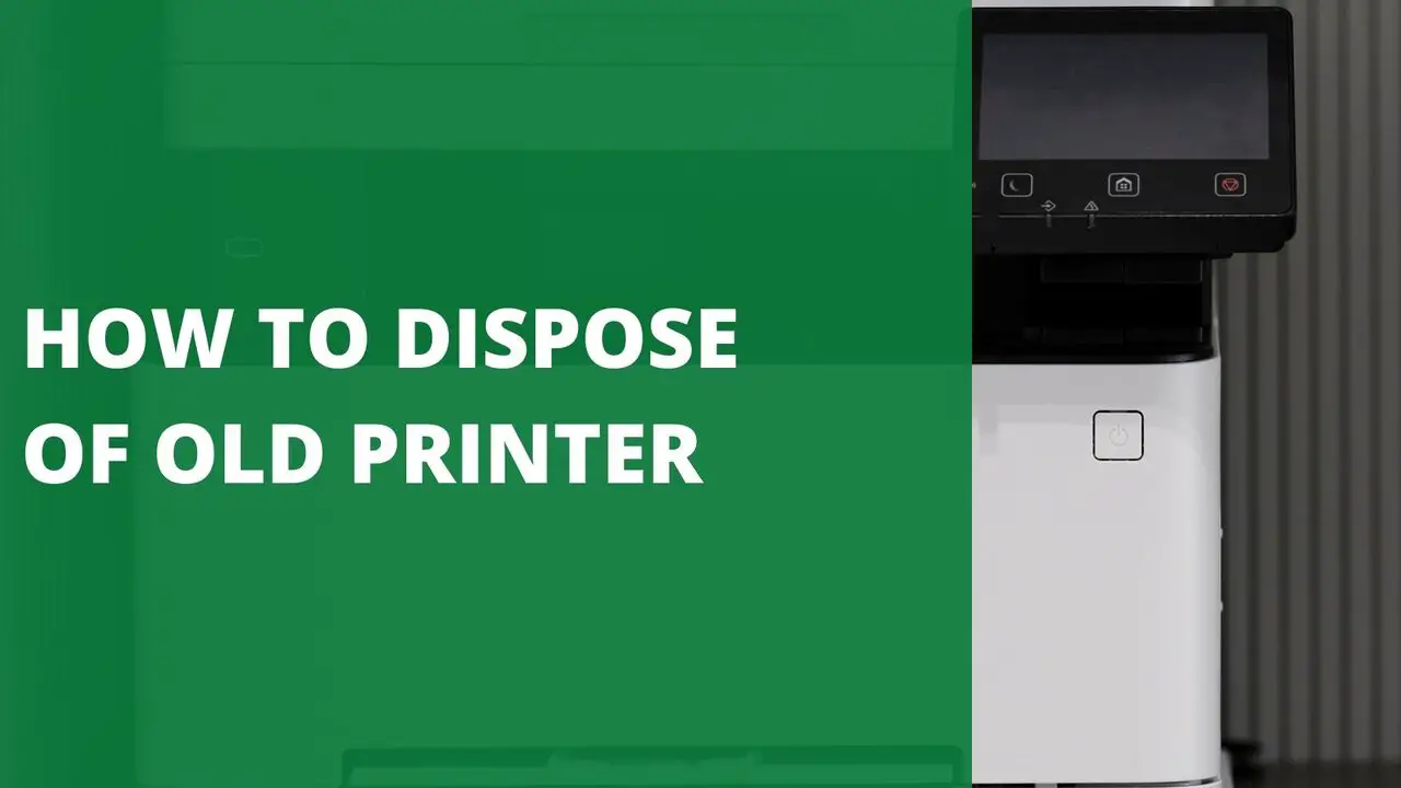 How to Dispose of Old Printer: 4 Best Ways