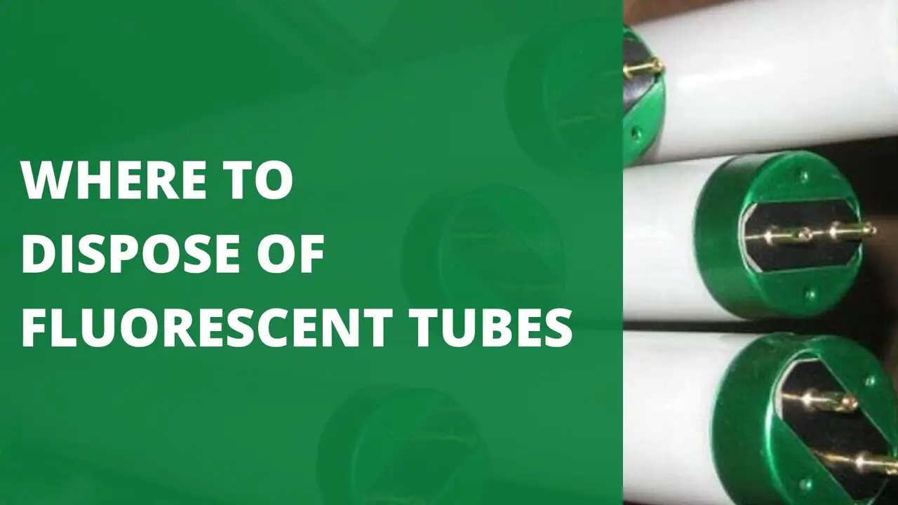 Where to Dispose of Fluorescent Tubes