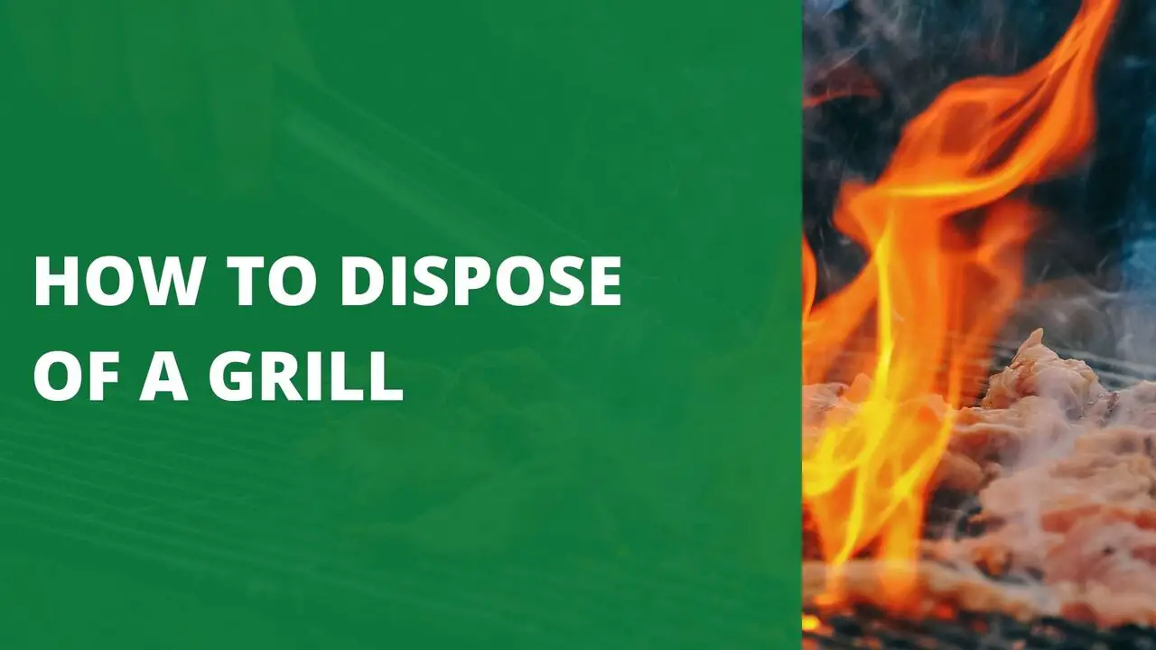 How to Dispose of a Grill