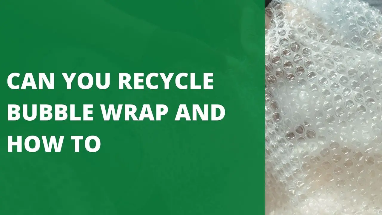 Can You Recycle Bubble Wrap and How to