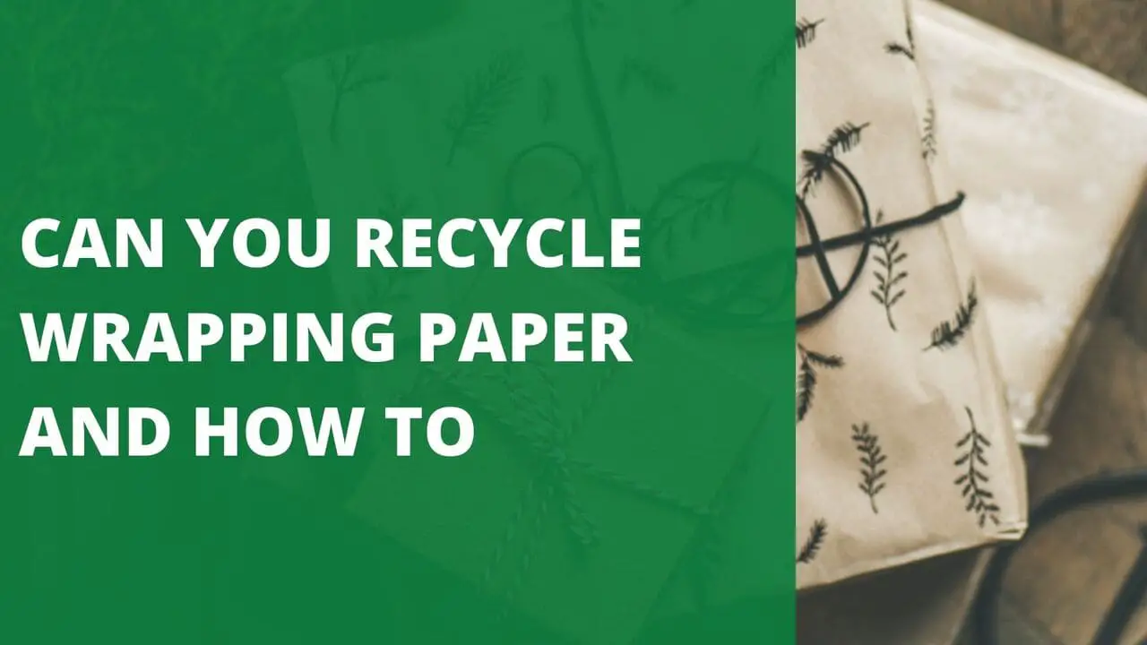 Can you Recycle Wrapping Paper and How to