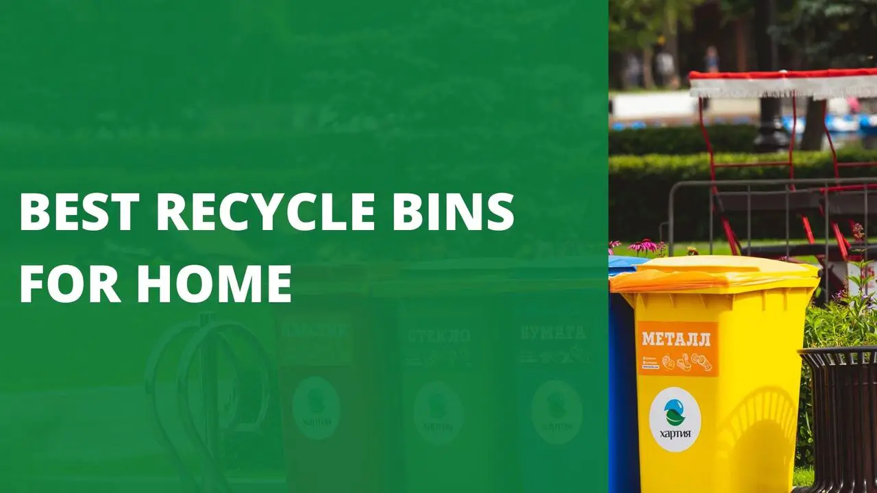 Best Recycle Bins For Home