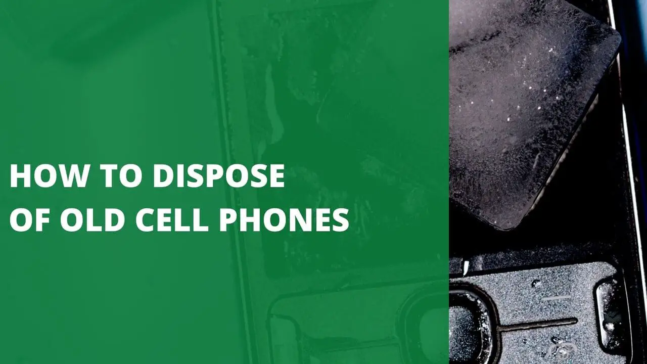 How to Dispose of Old Cell Phones