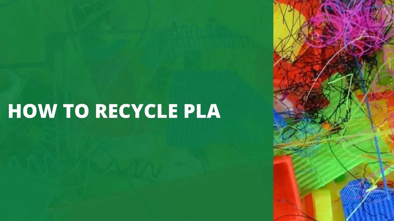How to Recycle PLA
