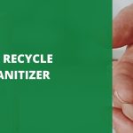 How To Recycle Hand Sanitizer